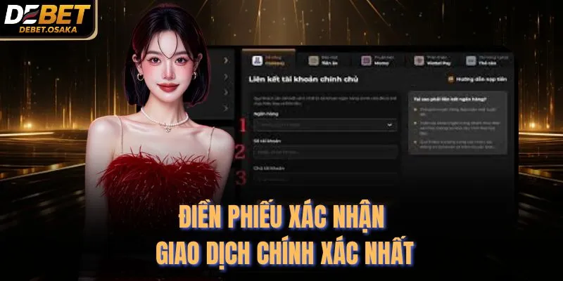 Điền phiếu xác nhận giao dịch chính xác nhất